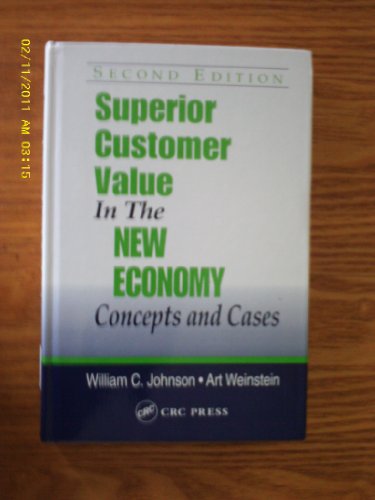 Imagen de archivo de Superior Customer Value in the New Economy : Concepts and Cases a la venta por Better World Books Ltd