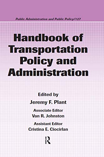 Beispielbild fr Handbook of Transportation Policy and Administration zum Verkauf von ThriftBooks-Atlanta