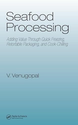 Imagen de stock para Seafood Processing: Adding Value Through Quick Freezing, Retortable Packaging and Cook-Chilling (Food Science and Technology)