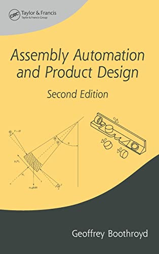 Assembly Automation and Product Design (Manufacturing Engineering and Materials Processing) (9781574446432) by Boothroyd, Geoffrey