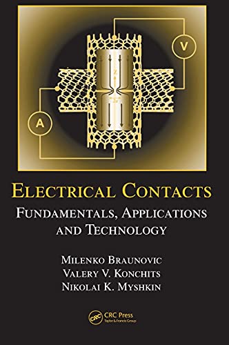 9781574447279: Electrical Contacts: Fundamentals, Applications and Technology: 132 (Electrical and Computer Engineering)