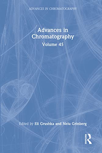 Stock image for Advances in Chromatography: Volume 45 for sale by Chiron Media