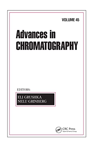 Stock image for Advances in Chromatography: Volume 45 for sale by Chiron Media