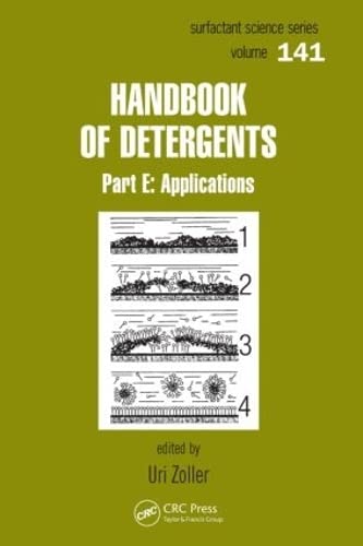 9781574447576: Handbook of Detergents, Part E: Applications: 141 (Surfactant Science)