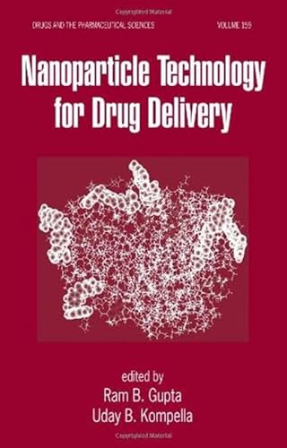 Beispielbild fr Nanoparticle Technology for Drug Delivery (Drugs and the Pharmaceutical Sciences) zum Verkauf von BooksRun