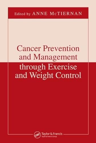 Stock image for Cancer Prevention and Management through Exercise and Weight Control (Nutrition and Disease Prevention) for sale by Chiron Media
