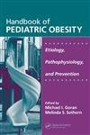 Stock image for Handbook of Pediatric Obesity : Etiology, Pathophysiology, and Prevention for sale by Better World Books