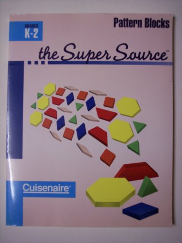 Imagen de archivo de The Super Source : Pattern Blocks a la venta por The Unskoolbookshop