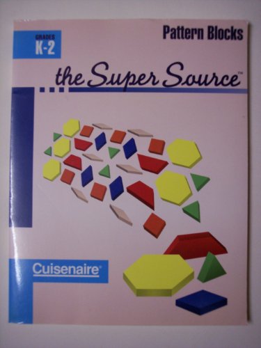 Stock image for Super Source for Pattern Blocks, Grades K-2 for sale by Your Online Bookstore