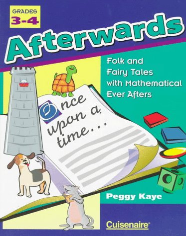 Stock image for Afterwards: Folk and Fairy Tales With Mathematical Ever Afters / Grades 3-4 for sale by SecondSale