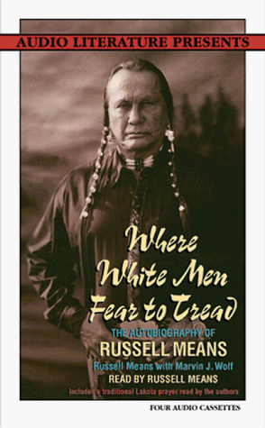 9781574530117: Where White Men Fear to Thread: The Autobiography of Russell Means