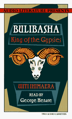 Bulibasha: King of the Gypsies (9781574530902) by Ihimaera, Witi