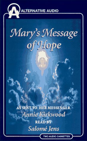 Mary's Message of Hope (9781574531077) by Mary; Kirkwood, Annie