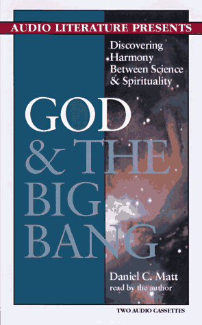 God & the Big Bang: Discovering Harmony Between Science & Spirituality (9781574531503) by Matt, Daniel Chanan