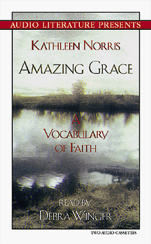 Stock image for AMAZING GRACE A Vocabulary of Faith for sale by marvin granlund