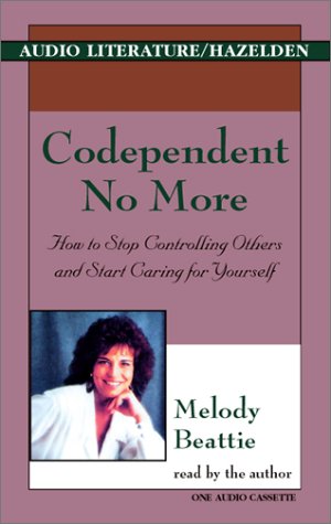 Imagen de archivo de Codependent No More: How to Stop Controlling Others and Start Caring for Yourself a la venta por Half Price Books Inc.