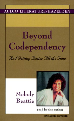 9781574532685: Beyond Codependency: And Getting Better All the Time