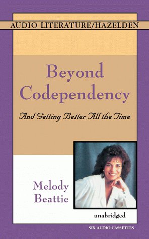 9781574533392: Beyond Codependency: And Getting Better All the Time