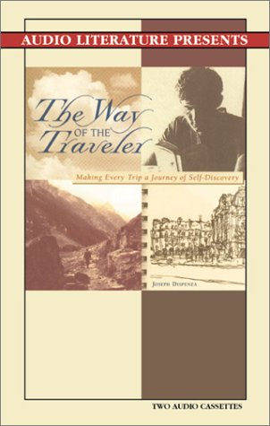 9781574534276: The Way of the Traveler: Making Every Trip a Journey of Self-Discovery