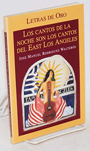 9781574540062: Los cantos de la noche son los cantos del East Los Angeles