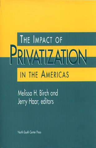 Imagen de archivo de The Impact of Privatization in Americas a la venta por Zubal-Books, Since 1961