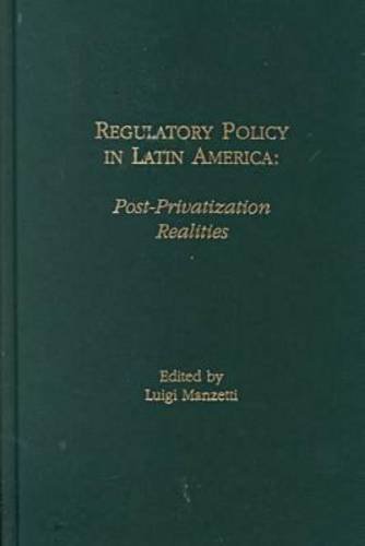 Beispielbild fr Regulatory Policy in Latin America: Post-Privatization Realities zum Verkauf von Phatpocket Limited
