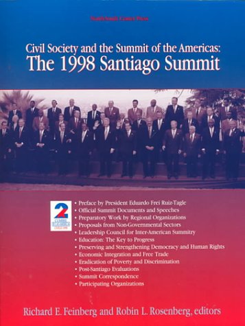 Beispielbild fr Civil Society and the Summit of the Americas : The 1998 Santiago Summit zum Verkauf von Better World Books