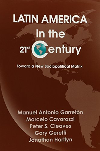 Beispielbild fr Latin America in the 21st Century: Toward a New Sociopolitical Matrix zum Verkauf von Wonder Book