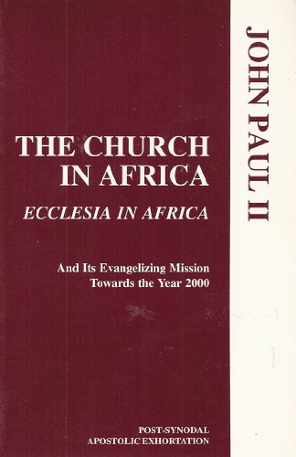 Stock image for The Church in Africa: Ecclesia in Africa : and its evangelizing mission toward the year 2000 (Public for sale by Save With Sam