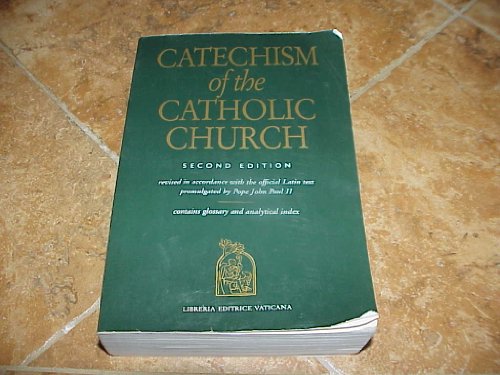 Catechism of the Catholic Church: Revised in accordance with the official Latin text promulgated ...