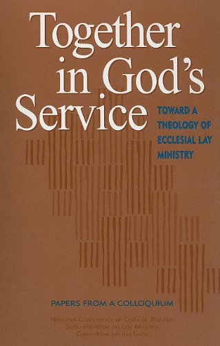 9781574552850: Together in God's Service: Toward a Theology of Ecclesial Lay Ministry, Papers from a Colloguium