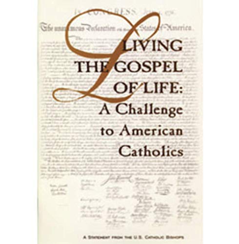 9781574553000: Living the Gospel of Life: A Challenge to American Catholics