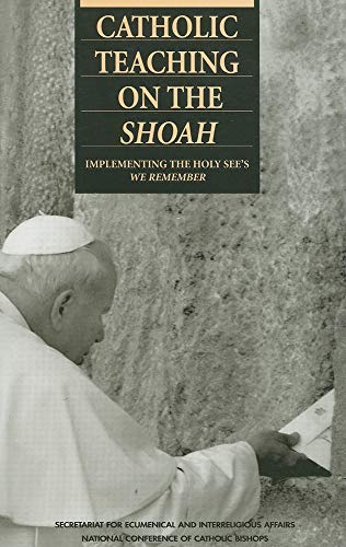 Imagen de archivo de Catholic Teaching on the Shoah a la venta por Your Online Bookstore