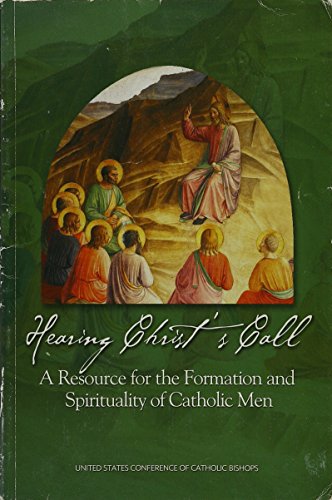Beispielbild fr Hearing Christ's Call : A Resource for the Formation and Spirituality of Catholic Men zum Verkauf von Better World Books