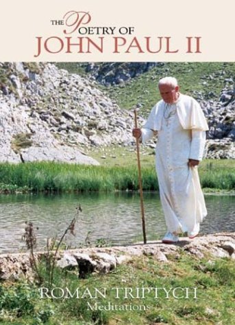 Stock image for The Poetry of John Paul II : Roman Triptych: Meditations for sale by Better World Books
