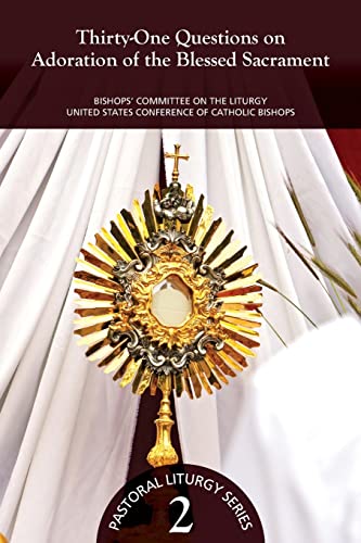 Beispielbild fr Thirty-One Questions on Adoration of the Blessed Sacrament zum Verkauf von Better World Books