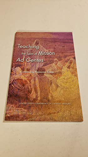 Beispielbild fr Teaching the Spirit of Mission Ad Gentes zum Verkauf von Better World Books