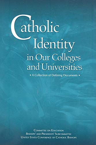 Imagen de archivo de Catholic Identity in Our Colleges and Un a la venta por Ergodebooks