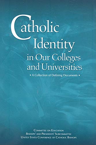 Stock image for Catholic Identity in Our Colleges and Un for sale by Ergodebooks