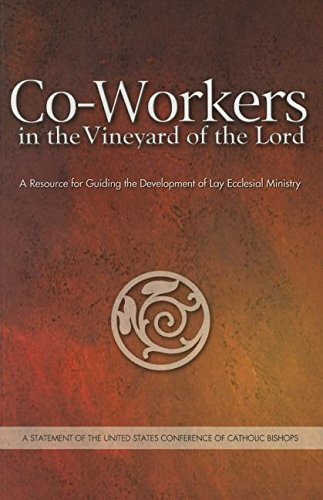 Beispielbild fr Co-Workers in the Vineyard of the Lord: A Resource for Guiding the Development of Lay Ecclesial Ministry zum Verkauf von Wonder Book