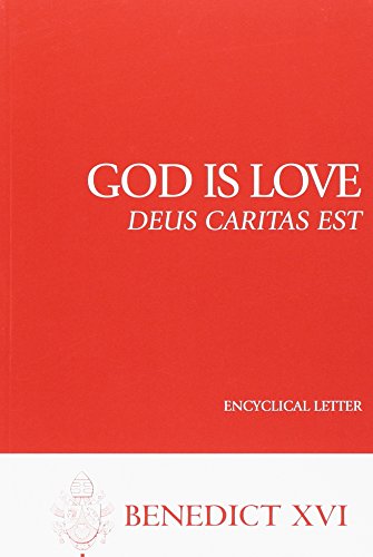Beispielbild fr God Is Love--Deus Caritas Est : Encyclical Letter zum Verkauf von Better World Books