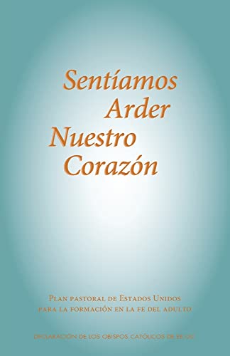 Stock image for Sent?amos Arder Nuestro Coraz?n for sale by ThriftBooks-Dallas