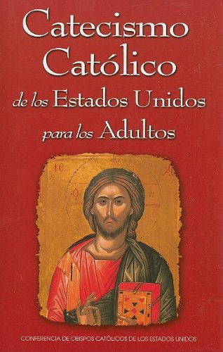 Imagen de archivo de Catecismo Católico de los Estados Unidos para los Adultos (Spanish Edition) a la venta por BooksRun