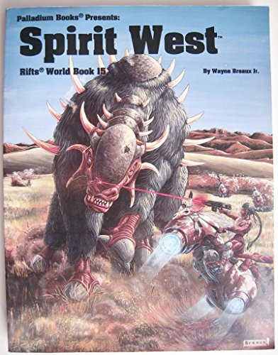 Spirit west, Rifts world book 15 (9781574570021) by Breaux, Wayne