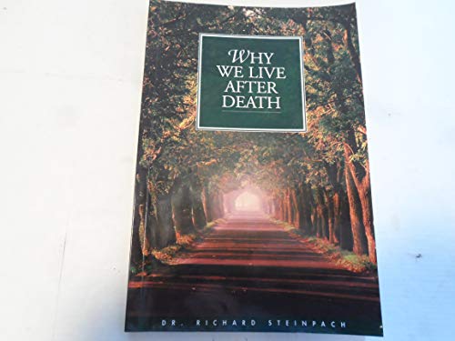 Stock image for Why We Live after Death for sale by Better World Books
