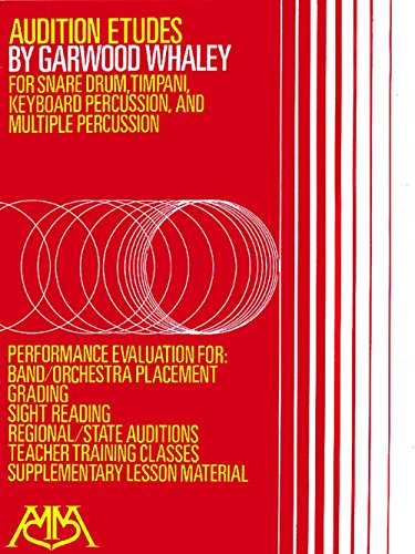 Beispielbild fr Audition Etudes: for Snare Drum, Timpani, Keyboard Percussion and Multiple Percussion zum Verkauf von Front Cover Books