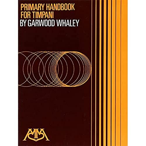 9781574630053: Primary Handbook for Timpani