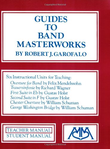 Imagen de archivo de Guides to Band Masterworks (Vol. I) a la venta por ThriftBooks-Atlanta