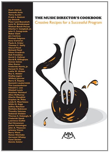 Beispielbild fr The Music Director's Cookbook : Recipes for a Successful Program zum Verkauf von Better World Books