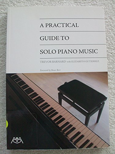 Stock image for A Practical Guide to Solo Piano Music for sale by HPB-Red